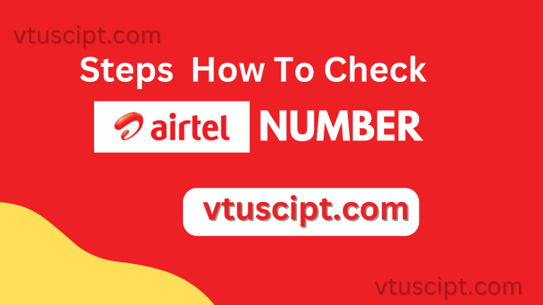 Step on How To Check My Airtel Number In Nigeria 2023